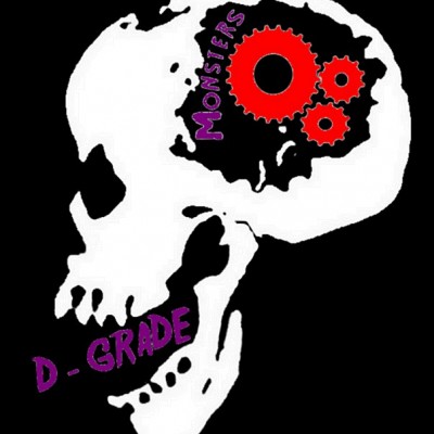 D-Grade Monsters wiki, D-Grade Monsters review, D-Grade Monsters history, D-Grade Monsters news